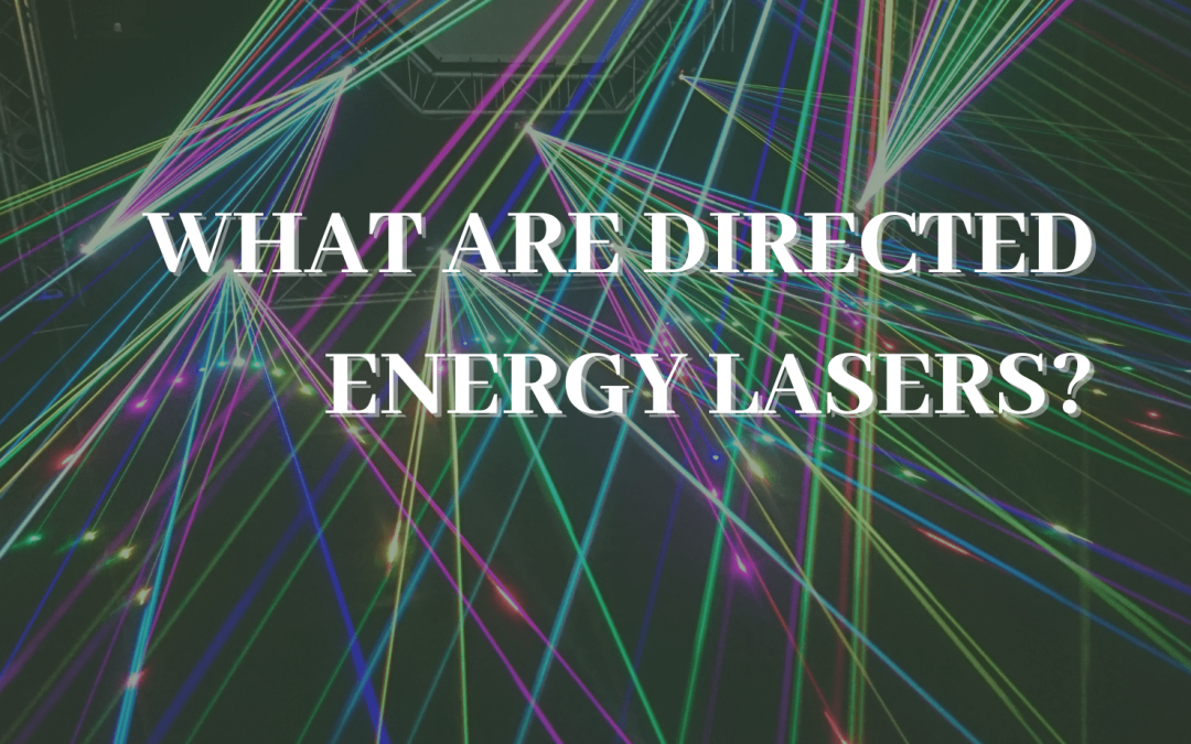 What Are Directed Energy Lasers?